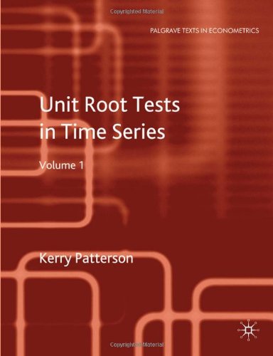 Unit Root Tests in Time Series Volume 1