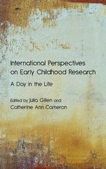 International perspectives on early childhood research : a day in the life