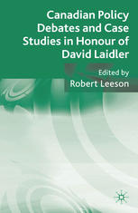 Canadian Policy Debates and Case Studies in Honour of David Laidler