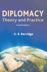 Diplomacy : Theory and Practice.