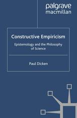 Constructive empiricism : epistemology and the philosophy of science