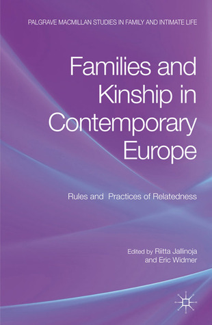 Families and Kinship in Contemporary Europe