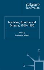 Medicine, emotion and disease, 1700-1950