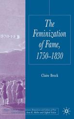 The feminization of fame, 1750-1830