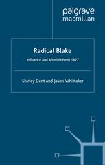 Radical Blake : afterlife and influence from 1827