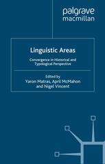 Linguistic Areas : Convergence in Historical and Typological Perspective.