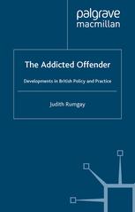 The Addicted Offender