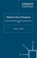 Nations out of empires : European nationalism and the transformation of Asia