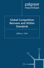 Global competition between and within standards : the case of mobile phones