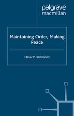 Maintaining order, making peace