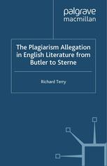 The plagiarism allegation in English literature from Butler to Sterne