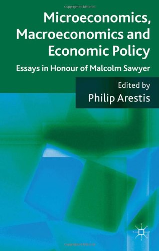 Microeconomics, Macroeconomics and Economic Policy