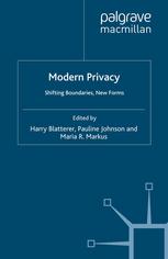 Modern Privacy : Shifting Boundaries, New Forms