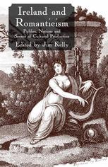 Ireland and Romanticism : Publics, Nations and Scenes of Cultural Production