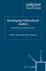 Developing Multicultural Leaders : the Journey to Leadership Success