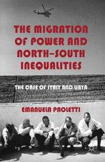 The migration of power and north-south inequalities : the case of Italy and Libya