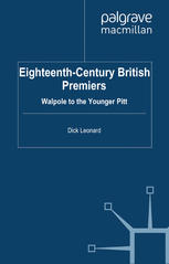 Eighteenth-century British Premiers : Walpole to the Younger Pitt