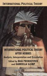 International political theory after Hobbes Analysis, interpretation and orientation