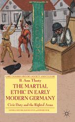 The Martial Ethic in Early Modern Germany