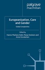 Europeanization, Care and Gender Global Complexities