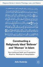 Constructing a Religiously Ideal Believer and Woman in Islam