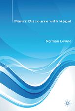 Marx's Discourse with Hegel