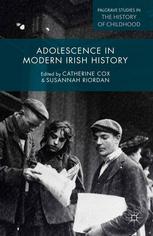 Adolescence in Modern Irish History [recurso electrónico]