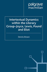 Intertextual Dynamics Within the Literary Group - Joyce