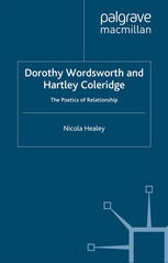 Dorothy Wordsworth and Hartley Coleridge : the poetics of relationship