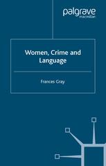 Women, Crime, and Language