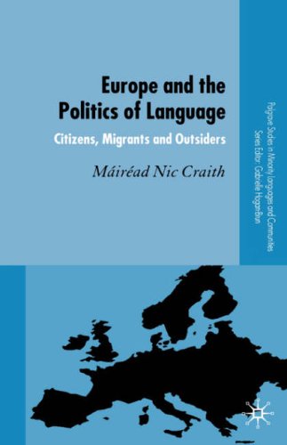 Europe and the politics of language : citizens, migrants and outsiders