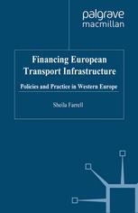 Financing European transport infrastructure : policies and practices in Western Europe