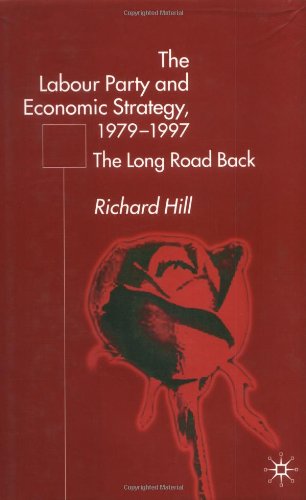 The Labour Party and Economic Strategy, 1979-97