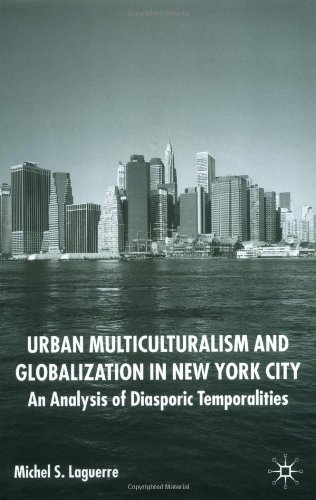 Urban Multiculturalism and Globalization in New York City