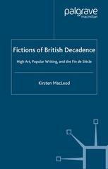 Fictions of British Decadence