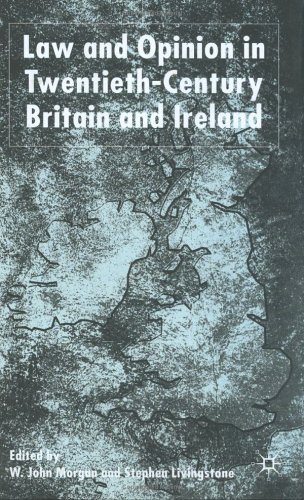 Law and Opinion in Twentieth-Century Britain and Ireland