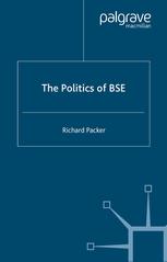 The Politics of Bse