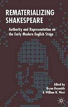 Rematerializing Shakespeare