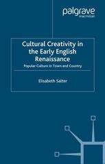 Cultural Creativity in the Early English Renaissance