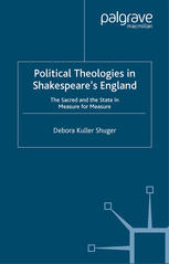 Political Theologies in Shakespeare's England