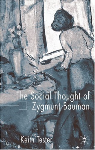 The Social Thought of Zygmunt Bauman