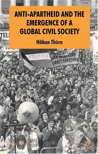 Anti-apartheid and the emergence of a global civil society