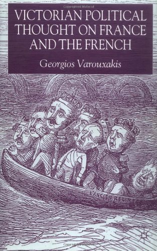 Victorian Political Thought on France and the French