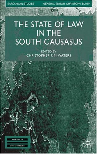 The State of Law in the South Caucasus