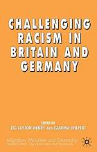 Challenging Racism in Britain and Germany