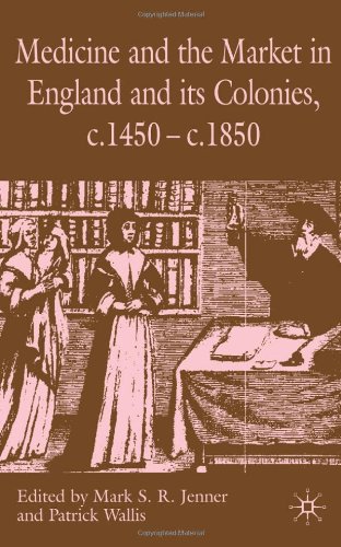 Medicine and the Market in Ealry Modern England