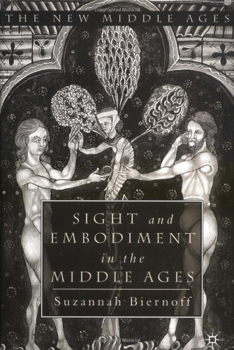 Sight and Embodiment in the Middle Ages