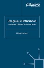 Dangerous Motherhood