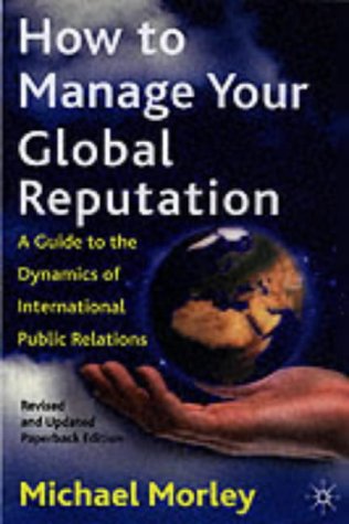 How to Manage Your Global Reputation