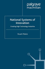 National systems of innovation : creating high-technology industries